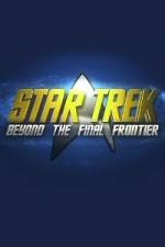 Watch Star Trek Beyond the Final Frontier Projectfreetv