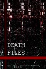 Watch Death files Vidbull
