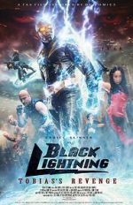 Watch Black Lightning: Tobias\'s Revenge Vidbull