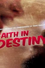 Watch Faith in Destiny Vidbull