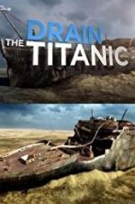 Watch Drain the Titanic Vidbull
