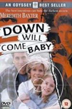 Watch Down Will Come Baby Vidbull