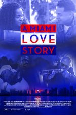 Watch A Miami Love Story Vidbull