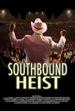 Watch Southbound Heist Vidbull