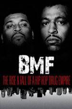 Watch BMF The Rise and Fall of a Hip-Hop Drug Empire Vidbull