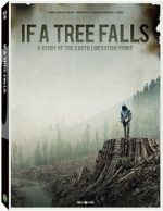 Watch If a Tree Falls: A Story of the Earth Liberation Front Vidbull