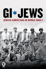 Watch GI Jews: Jewish Americans in World War II Vidbull
