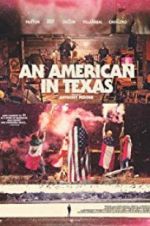 Watch An American in Texas Vidbull