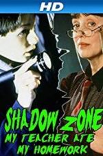 Watch Shadow Zone: My Teacher Ate My Homework Vidbull