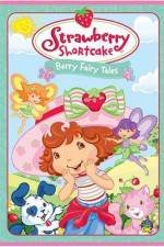 Watch Strawberry Shortcake Berry Fairy Tales Vidbull