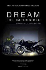 Watch Dream the Impossible Vidbull