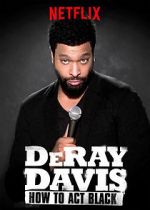 Watch DeRay Davis: How to Act Black Vidbull