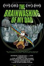 Watch The Brainwashing of My Dad Vidbull
