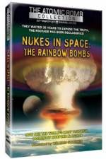 Watch Nukes in Space - The Rainbow Bombs Vidbull