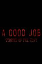 Watch A Good Job: Stories of the FDNY Vidbull