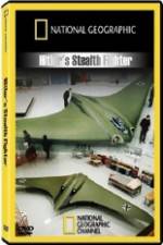 Watch National Geographic Hitlers Stealth Fighter Vidbull