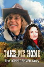 Watch Take Me Home: The John Denver Story Vidbull