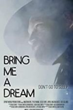 Watch Bring Me a Dream Vidbull