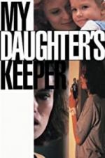 Watch My Daughter\'s Keeper Vidbull
