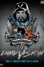 Watch Dimevision 1 That's the Fun I Have Vidbull