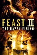 Watch Feast III: The Happy Finish Vidbull
