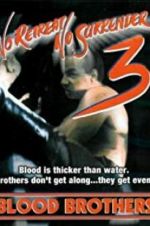 Watch No Retreat, No Surrender 3: Blood Brothers Vidbull