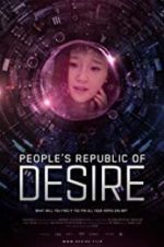 Watch People\'s Republic of Desire Vidbull