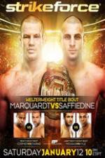 Watch Strikeforce: Marquardt vs. Saffiedine The Final Strikeforce Event Vidbull