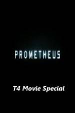 Watch Prometheus T4 Movie Special Vidbull