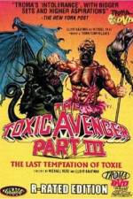 Watch The Toxic Avenger Part III: The Last Temptation of Toxie Vidbull