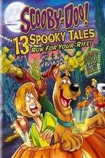 Watch Scooby-Doo: 13 Spooky Tales Run for Your Rife Vidbull