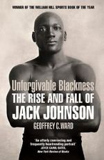 Watch Unforgivable Blackness: The Rise and Fall of Jack Johnson Vidbull