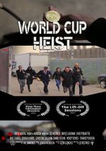 Watch World Cup Heist Vidbull