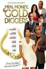 Watch Men, Money & Gold Diggers Vidbull