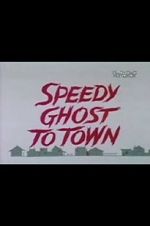 Watch Speedy Ghost to Town (Short 1967) Vidbull
