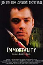 Watch Immortality Vidbull