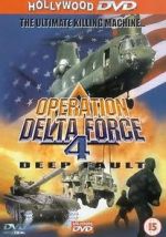 Watch Operation Delta Force 4: Deep Fault Vidbull