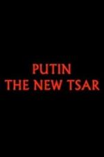 Watch Putin: The New Tsar Vidbull