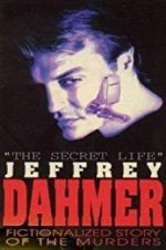 Watch The Secret Life: Jeffrey Dahmer Vidbull