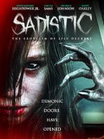 Watch Sadistic: The Exorcism of Lily Deckert Vidbull