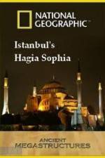 Watch National Geographic: Ancient Megastructures - Istanbul's Hagia Sophia Vidbull