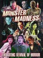 Watch Monster Madness: The Gothic Revival of Horror Vidbull