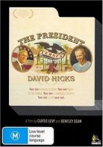 Watch The President Versus David Hicks Vidbull