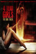 Watch 4 Dead Girls: The Soul Taker Vidbull