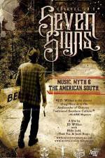 Watch Seven Signs Music Myth & the American South Vidbull