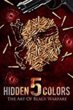 Watch Hidden Colors 5: The Art of Black Warfare Vidbull