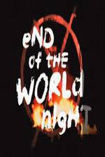 Watch End Of The World Night Vidbull