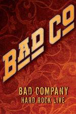 Watch Bad Company: Hard Rock Live Vidbull