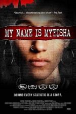 Watch My Name is Myeisha Vidbull
