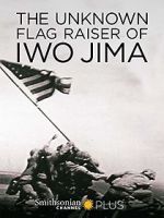 Watch The Unknown Flag Raiser of Iwo Jima Vidbull